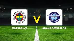 Fenerbahçe 1 – 0 Adana Demirspor